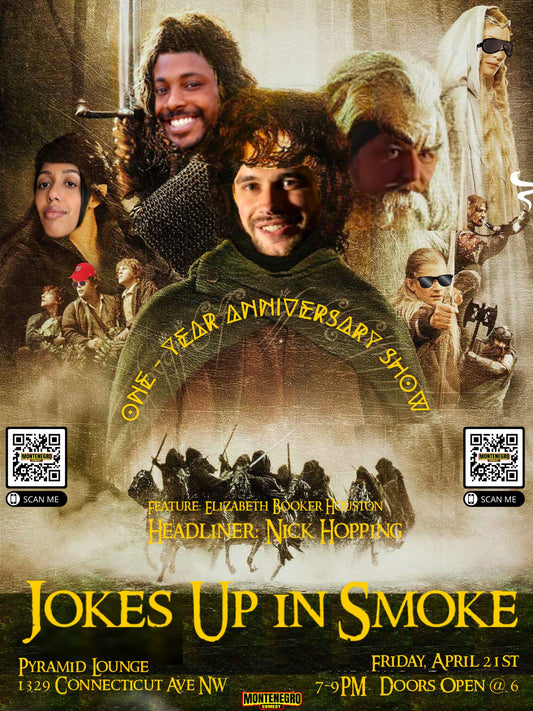 Jokes Up in Smoke - April 21st - 1 Year Anniversary Show